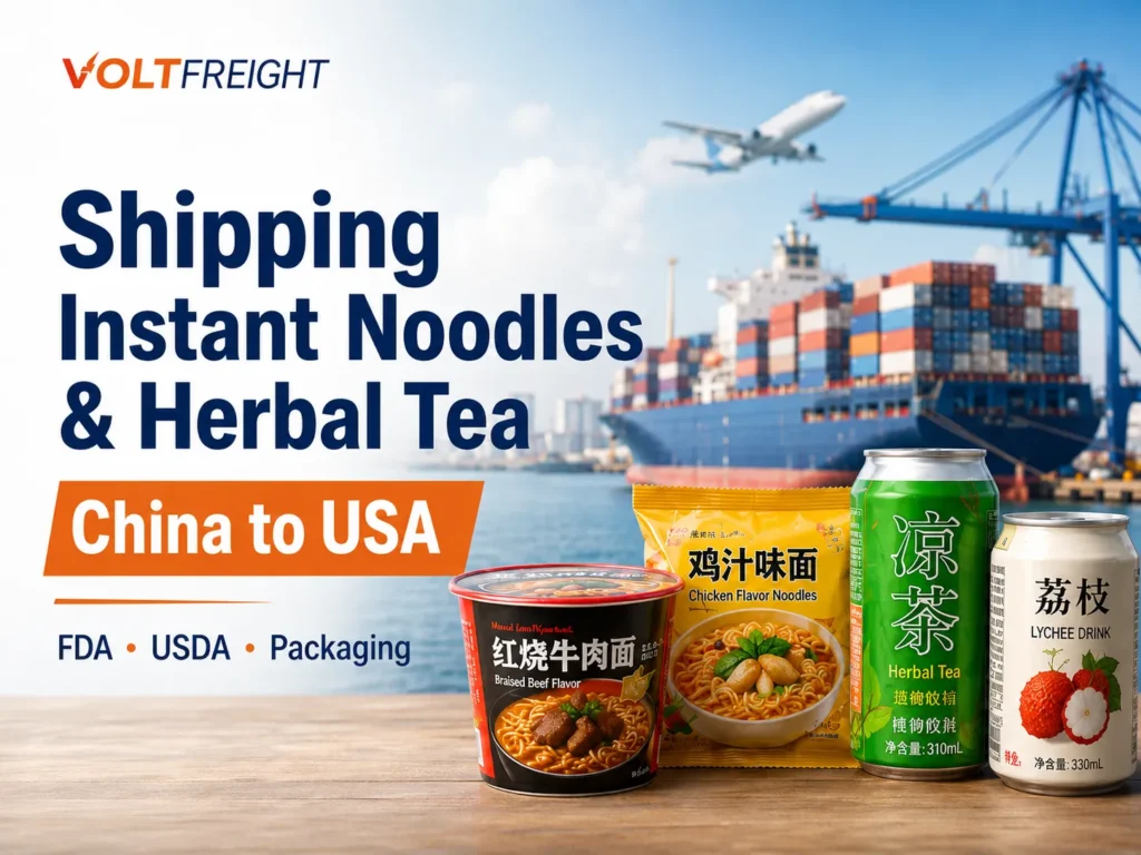 Shipping instant noodles and herbal tea from China to USA by sea and air freight