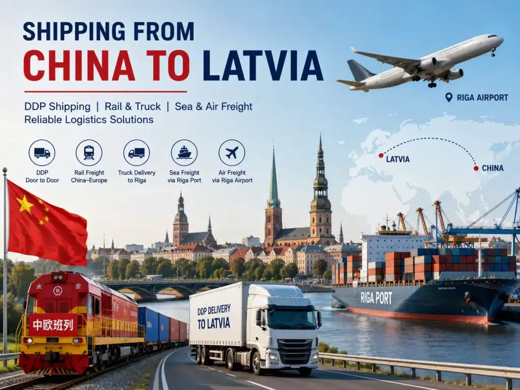 China to Latvia logistics route showing DDP shipping, rail freight, truck delivery, sea freight and air freight to Riga and Latvia